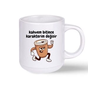 “Kahvem Bitince Karakterim Değişir” yazılı beyaz seramik kupa bardak, esprili tasarım.