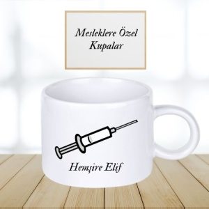 Hemşirelere Özel Kupa Bardak – Kişiye Özel
