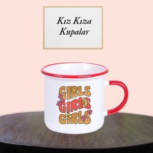 Girls Yazılı Enamel Pembe Kırmızı Bardak
