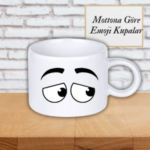 Pişman Emoji Kupa Bardak - Mottona Özel Kupa Bardak